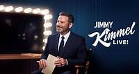 Watch Jimmy Kimmel Live! TV Show - ABC.com