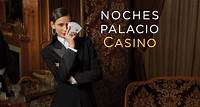 Noches Palacio Casino 2023 - Fechas y Horarios - El Palacio de Hierro