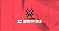 2021 VALORANT Champions Tour Overview