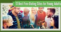 11 Best Dating Sites for Young Adults (Feb. 2024)
