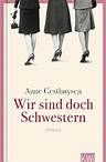 Cover des Buches Wir sind doch Schwestern (ISBN: 9783462003727)