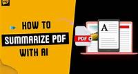 How To Summarize A PDF File With AI