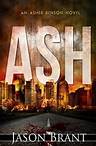 Ash - A Thriller