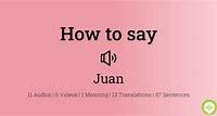 Juan Pronunciation