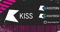 KISS FM - KISS Radio - Kiss FM LIVE