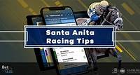 Today's Santa Anita Racing Tips, Predictions & Odds