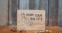 Mom Can Do It! Mother's Day Card