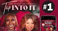 Renee Spearman’s “Tap Into It” featuring Kim Burrell soars to #1 on the Billboard Gospel Airplay Chart!