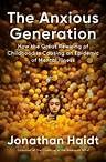 The Anxious Generation by Jonathan Haidt: 9780593655030 | PenguinRandomHouse.com: Books