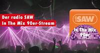 Der radio SAW-In The Mix 90er Stream