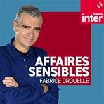 Affaires sensibles par Fabrice Drouelle sur France Inter