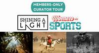 Member Exclusive: Shining a Light Curator Tour
