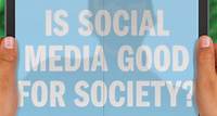 Is Social Media Good for Society?