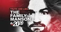 Watch 20/20 Season 39 Episode 55 Truth and Lies: The Family Manson Online