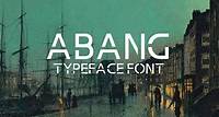 Abang Typeface Font Sans Serif