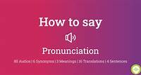 Pronunciation Pronunciation