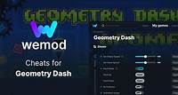 Get 11 cheats for Geometry Dash with WeMod, the Ultimate PC Game Modding App