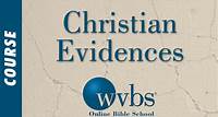Christian Evidences | Bible Course - WVBS School