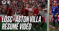 Le résumé vidéo de LOSC-Aston Villa L'après-match