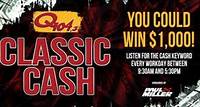 Listen To Win $1,000 With Q104.3's Classic Cash