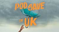 Pod Save the UK Archives | Crooked Media