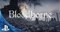 Bloodborne - Undone by the Blood Trailer - The Hunt Begins - PS4 (32 KB)
