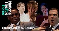 Streaming this autumn - National Theatre at Home
