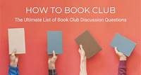 Ultimate List of Book Club Discussion Questions | Bookclubs
