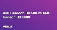 AMD Radeon RX 580 vs AMD Radeon RX 6600: Qual a diferença?