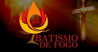 Batismo de Fogo SEGUNDA - 20h30 e SÁBADO - 13h30