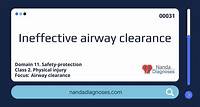 Nursing diagnosis Ineffective airway clearance