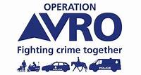 Operation AVRO Tackling the crimes that matter most to you