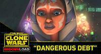 Clone Wars Download: "Dangerous Debt"