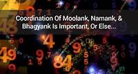 Mulank, Naamank, & Bhagyank: Know Importance, Calculation, Ritual & Difference!