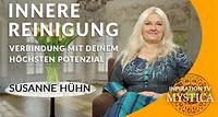 Susanne Hühn – Innere Reinigung: Verbindung mit Deinem höchsten Potenzial
