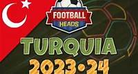 Football Heads: Turquia 2023-24