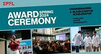 Changemakers and Blaze Startup Accelerator Award Ceremony (Spring 2024)