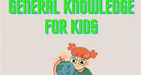 General Knowledge For Kids: Check 50 Simple GK Questions And Answers