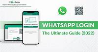WhatsApp Login made Easy : The Ultimate Guide (2023)
