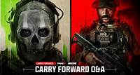 Call of Duty: Modern Warfare II and Call of Duty: Modern Warfare III. Carrying Content Forward: Your Questions Answered