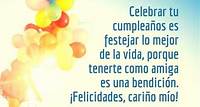 La alegría de celebrar tu cumpleaños, amiga