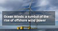 Ocean Winds: a symbol of the rise of offshore wind power | ENGIE