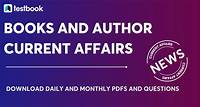 Books and Author Current Affairs 2023 : Download Free PDF & Quiz