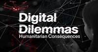 Digital Dilemmas: Humanitarian Consequences EPFL Pavilions, Pavilion A
