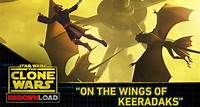 Clone Wars Download: On the Wings of Keeradaks