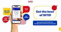 DITO NA SA DITO APP! Download the DITO App