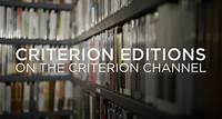 Criterion Editions - The Criterion Channel