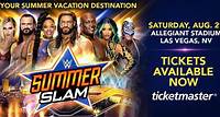 SummerSlam tickets are available now