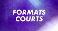 Formats Courts