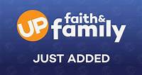 Just Added - UP Faith and Family